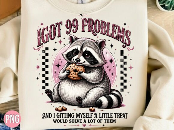 I Got 99 Problems Raccoon PNG: Premium Digital Design
